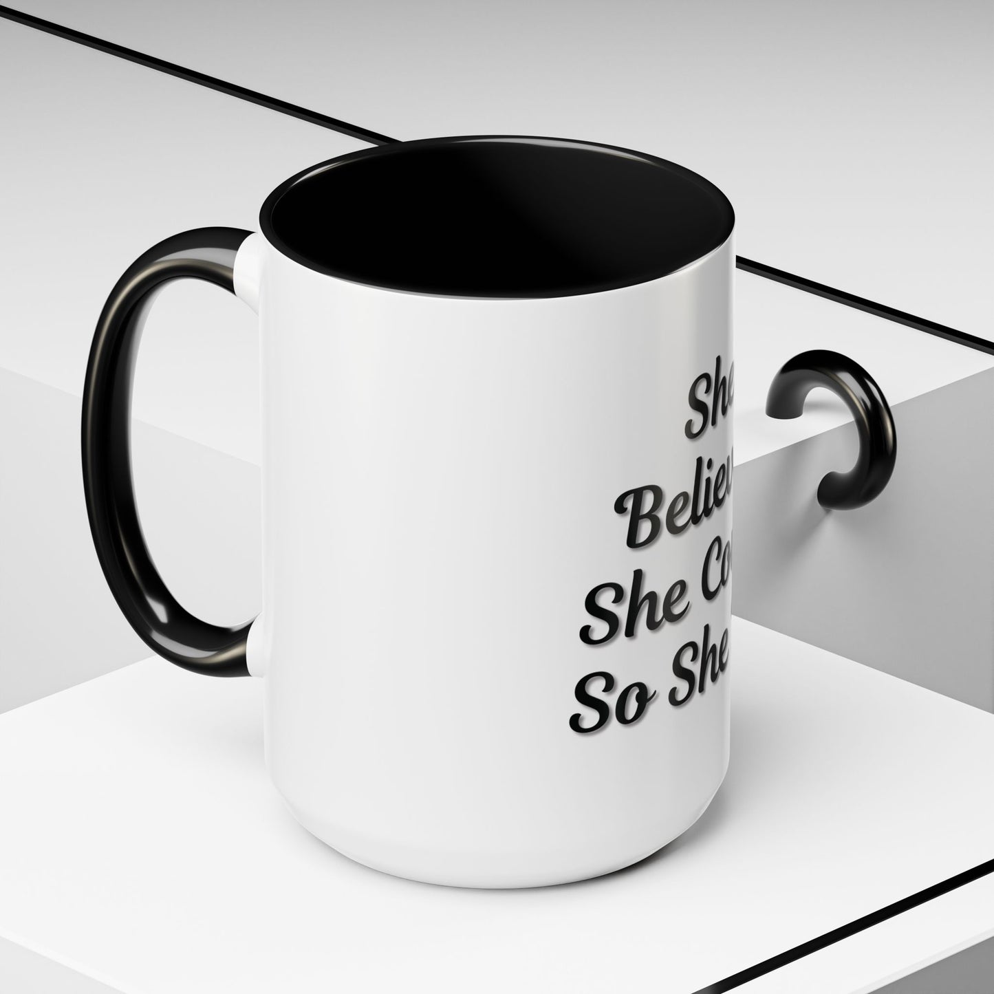 Inspiring Accent Coffee Mug - 'She Believed She Could, So She Did' - 11oz & 15oz - TRV