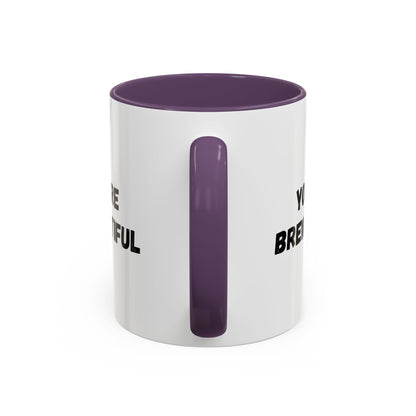 You’re Brew-tiful Accent Coffee Mug — Funny Pun Coffee Cup (11/15oz)