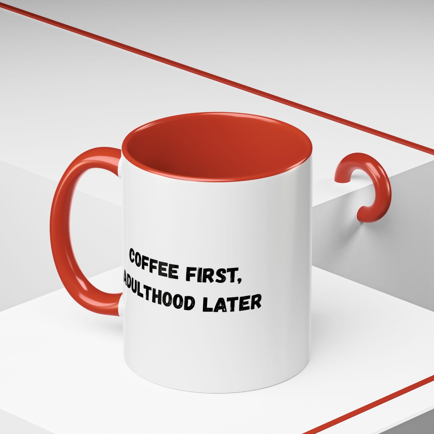 Coffee First, Adulthood Later Mug - Funny Accent Coffee Cup for Adults - TRV