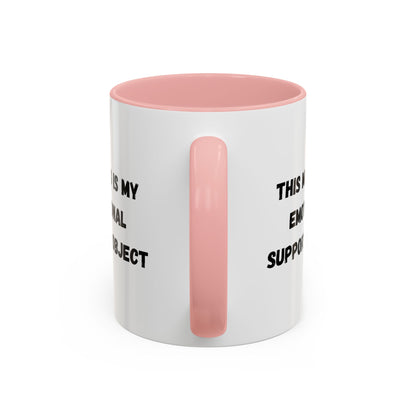 Emotional Support Coffee Mug - 11oz & 15oz - TRV