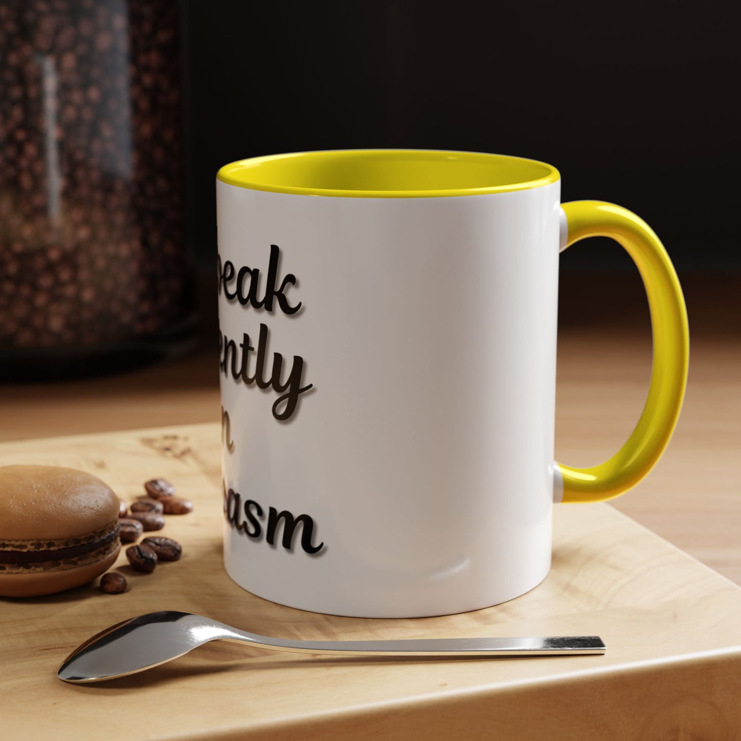 Sarcasm Accent Coffee Mug - I Speak Fluently in Sarcasm - Funny Gift for Coffee Lovers - TRV