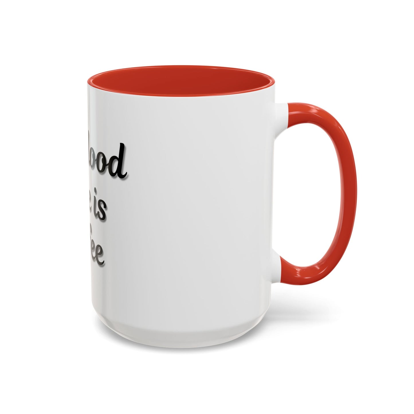 My Blood Type is Coffee Accent Mug - Perfect Gift for Coffee Lovers - TRV