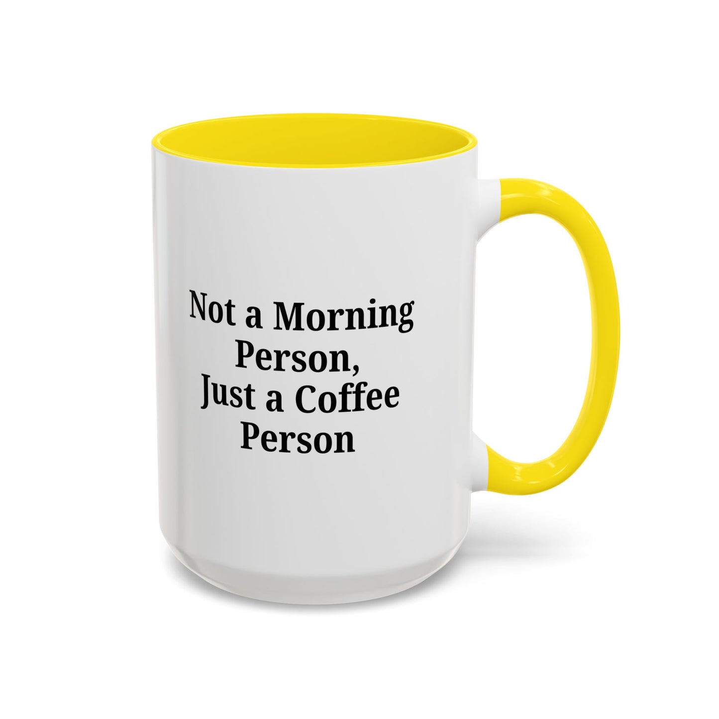 Coffee Lover's Accent Mug, Perfect for Gifting, Home Office Decor, Not a Morning Person, Coffee Enthusiast, Funny Coffee Mug - TRV