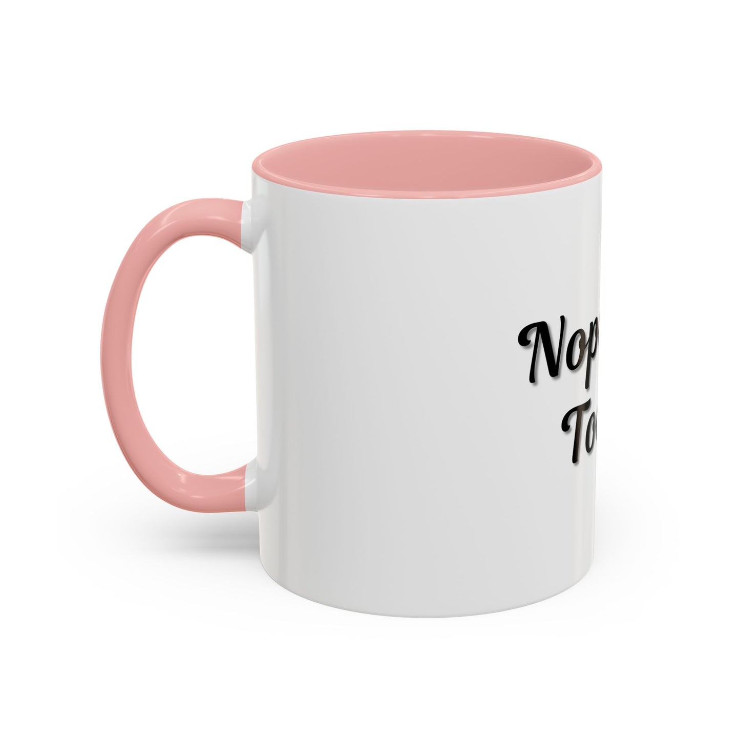 Nope Not Today Coffee Mug - Fun Ceramic Mug for Coffee Lovers - TRV