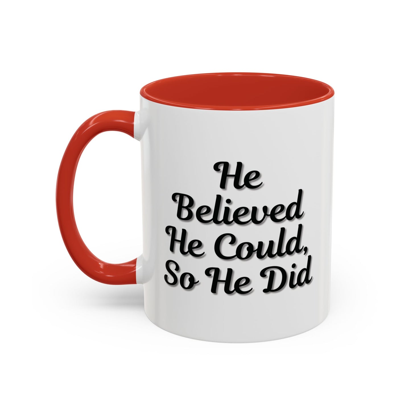 Motivational Accent Mug - 'He Believed He Could, So He Did' - Inspirational Coffee Cup, Gift for Him, Gift for Her, Office Decor, Positive