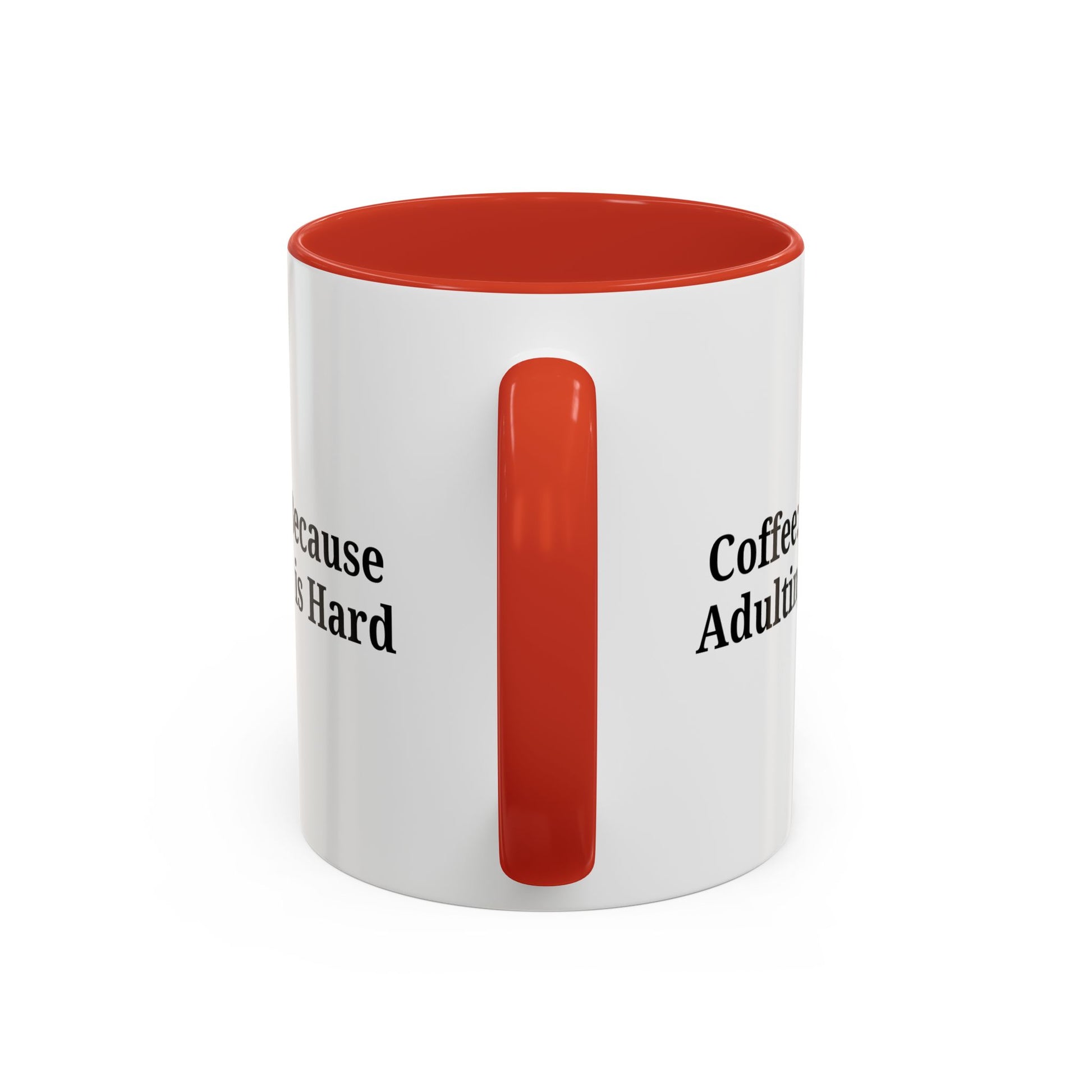 Adulting is Hard Coffee Mug - Fun 11oz & 15oz Accent Mug - TRV