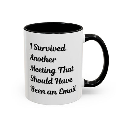 Coffee Mug, Funny Office Mug, Work Meeting Humor, Gift for Coworker, Sarcastic Tea Cup, Boss Gift, Desk Decor, Office Decor