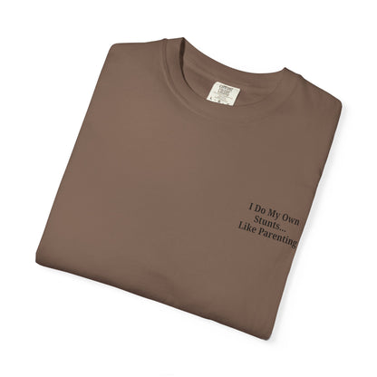 Funny Parenting Quote Unisex Garment-Dyed T-Shirt - TRV