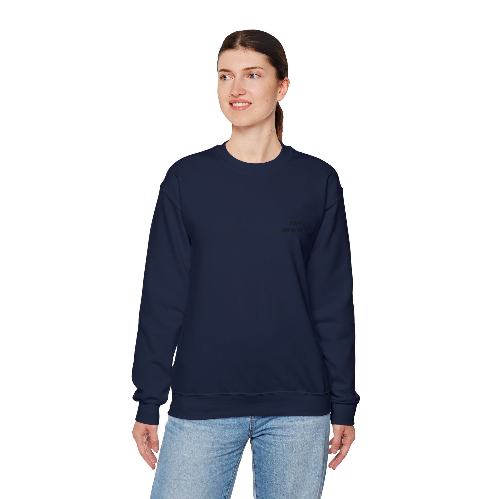 Funny Crewneck Sweatshirt: "Decaf? How Dare You?" Gift for Friends, Casual Wear, Humor Apparel, Cozy Outfit, Unisex Sweatshirt - TRV