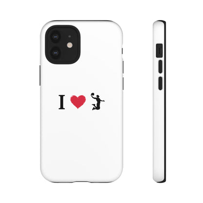 I Love Basketball Phone Case, Sporty Cell Cover, Basketball Gift for Players, Tough Cases, Love for Sports Accessories - TRV