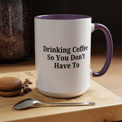 Humorous Coffee Mug - Perfect Gift for Coffee Lovers, Fun Office Decor, Unique Birthday Present, Quirky Kitchenware, Snarky Coffee Cup - TRV