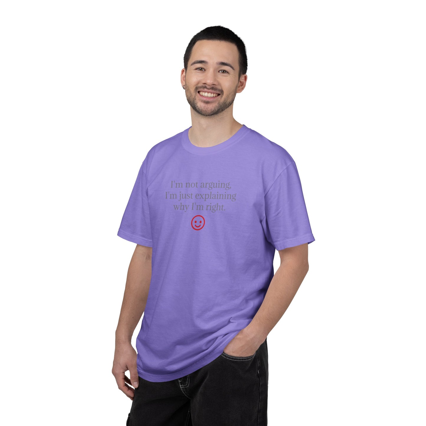 I'm Not Arguing I'm Just Explaining Why I'm Right T-shirt | Funny Quote Tee