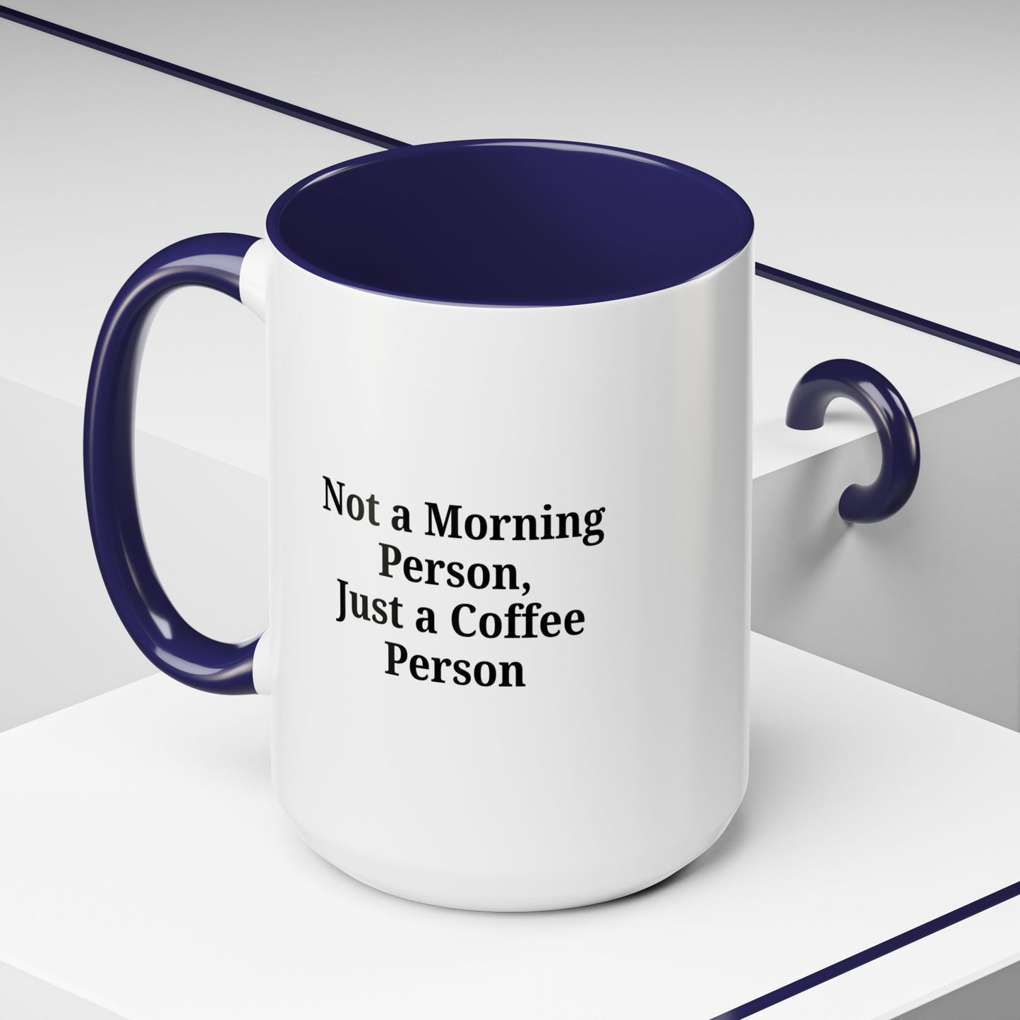 Not a Morning Person Coffee Mug, Fun Coffee Lover Gift, Black Accent Mug, Perfect for Coffee Addicts, Funny Drinkware