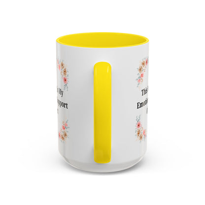 Floral Emotional Support Coffee Mug, Coffee Lover Gift, Funny Mug, Self-Care Necessity, Floral Design Mug, Unique Gift for Friends