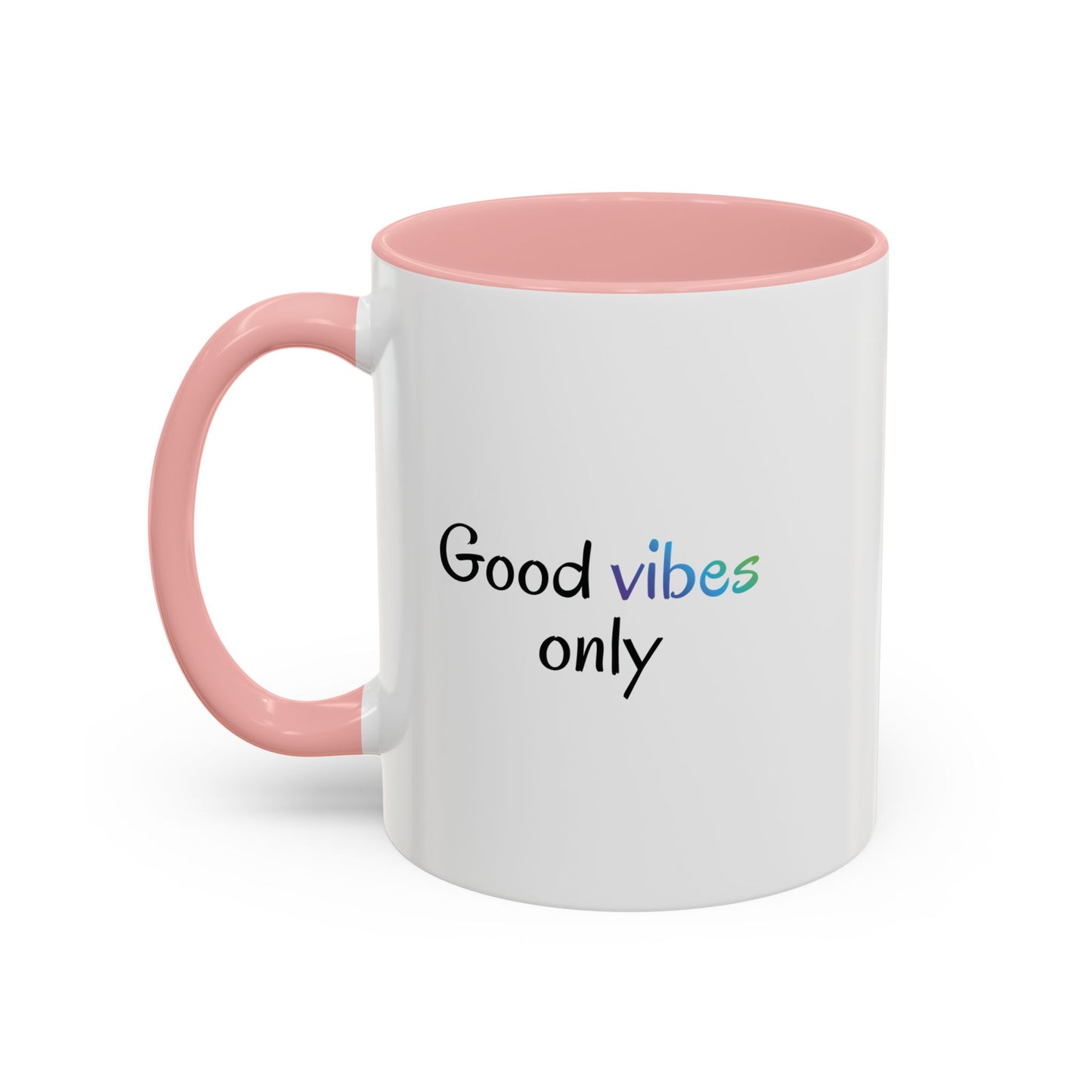 Good Vibes Only Accent Coffee Mug - Positive Energy 11 & 15oz Cup for Happiness, Inspirational Gift, Morning Motivation, Ceramic Tea Cup,