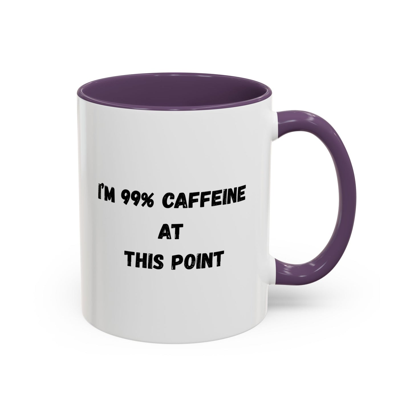 I'm 99% Caffeine Coffee Mug - Funny Gift for Coffee Lovers, Black Accent Mug, Office Humor, Caffeine Addict, Birthday Gift