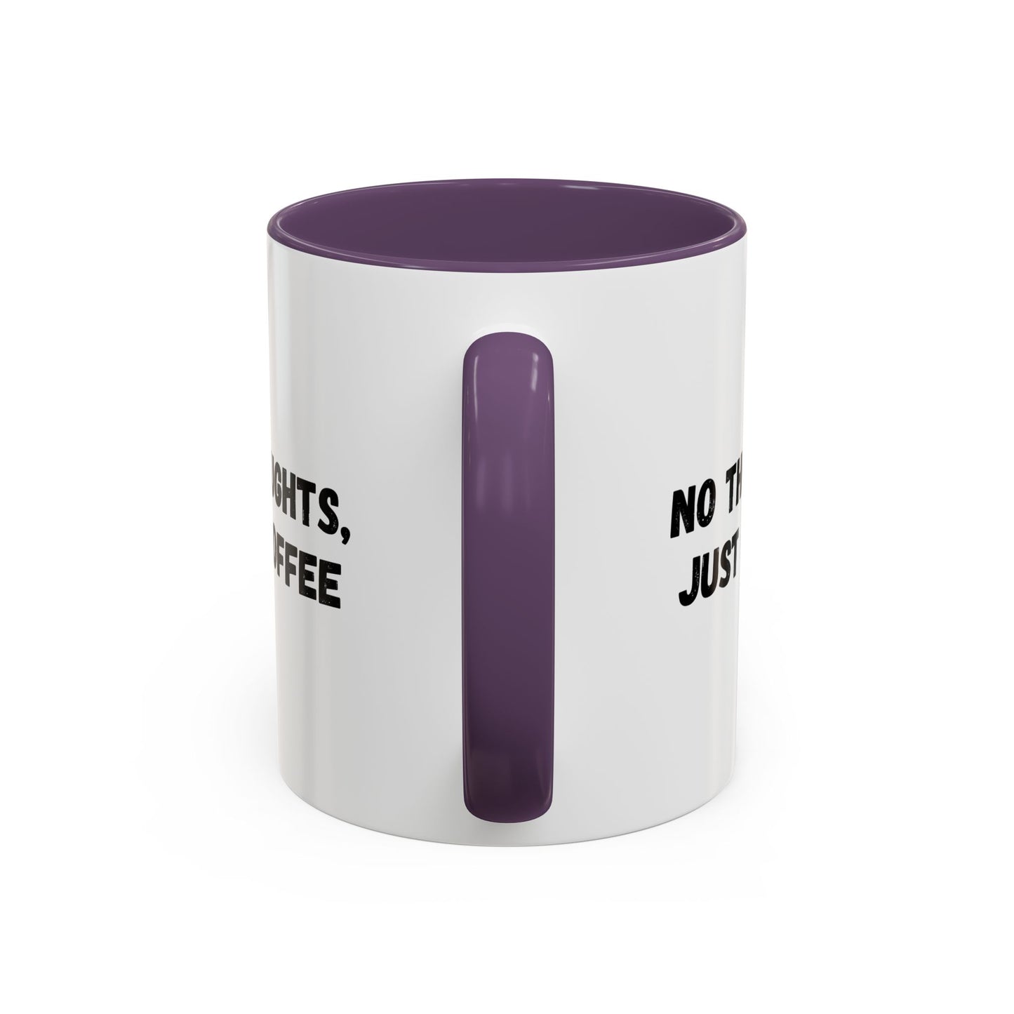 No Thoughts Just Coffee Mug - Fun Coffee Cup, Perfect for Coffee Lovers, Gift for Birthdays, Office Essentials, Unique Caffeine Lover's