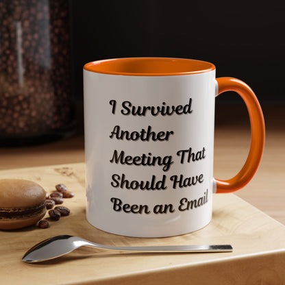Coffee Mug, Funny Office Mug, Work Meeting Humor, Gift for Coworker, Sarcastic Tea Cup, Boss Gift, Desk Decor, Office Decor