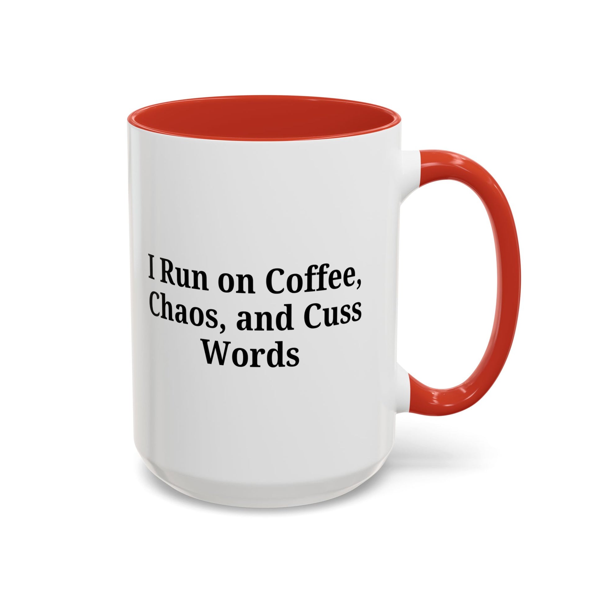 Funny Black Accent Coffee Mug - "I Run on Coffee, Chaos, and Cuss Words" - Ideal Gift for Coffee Lovers - TRV