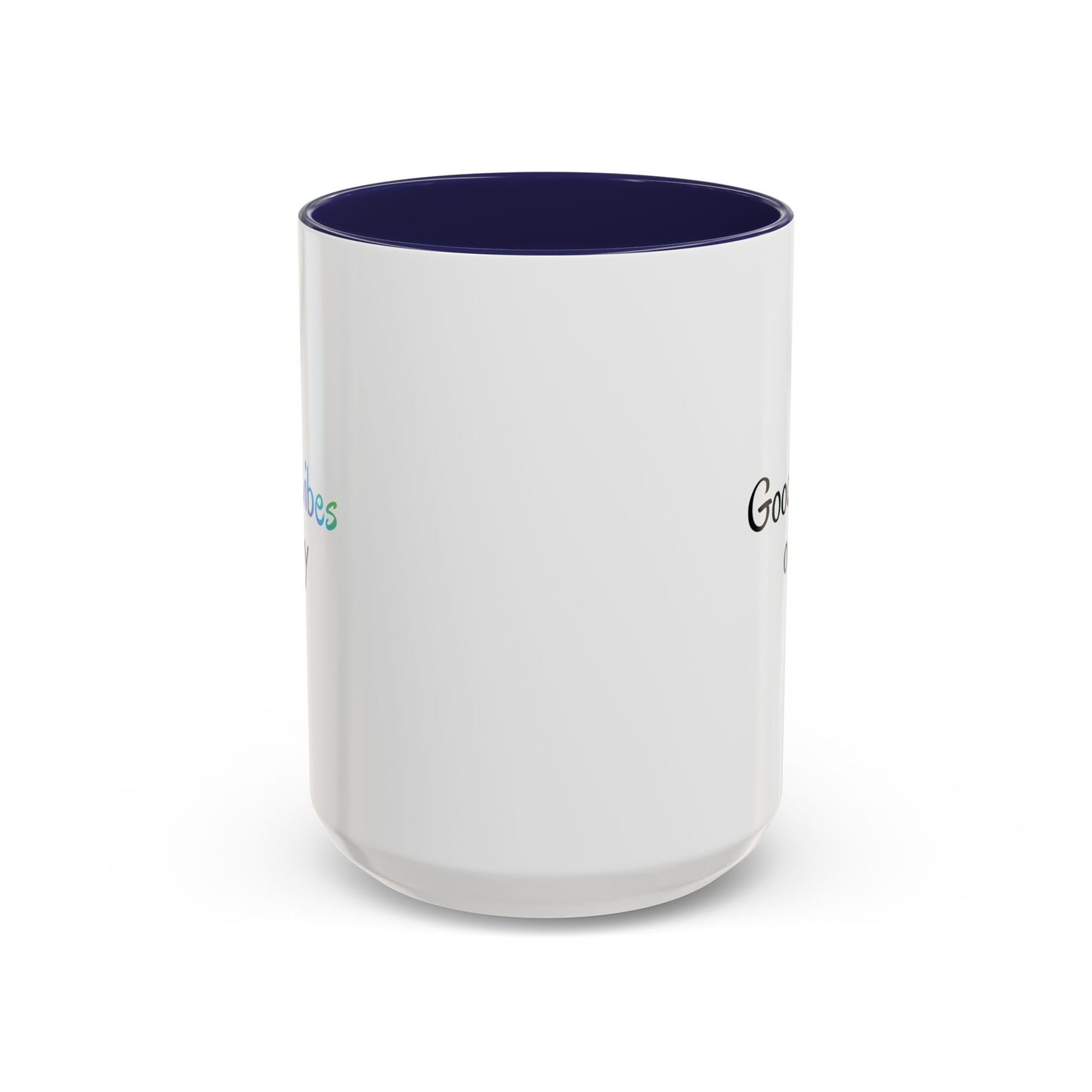 Good Vibes Only Accent Coffee Mug - Positive Energy 11 & 15oz Cup for Happiness, Inspirational Gift, Morning Motivation, Ceramic Tea Cup,