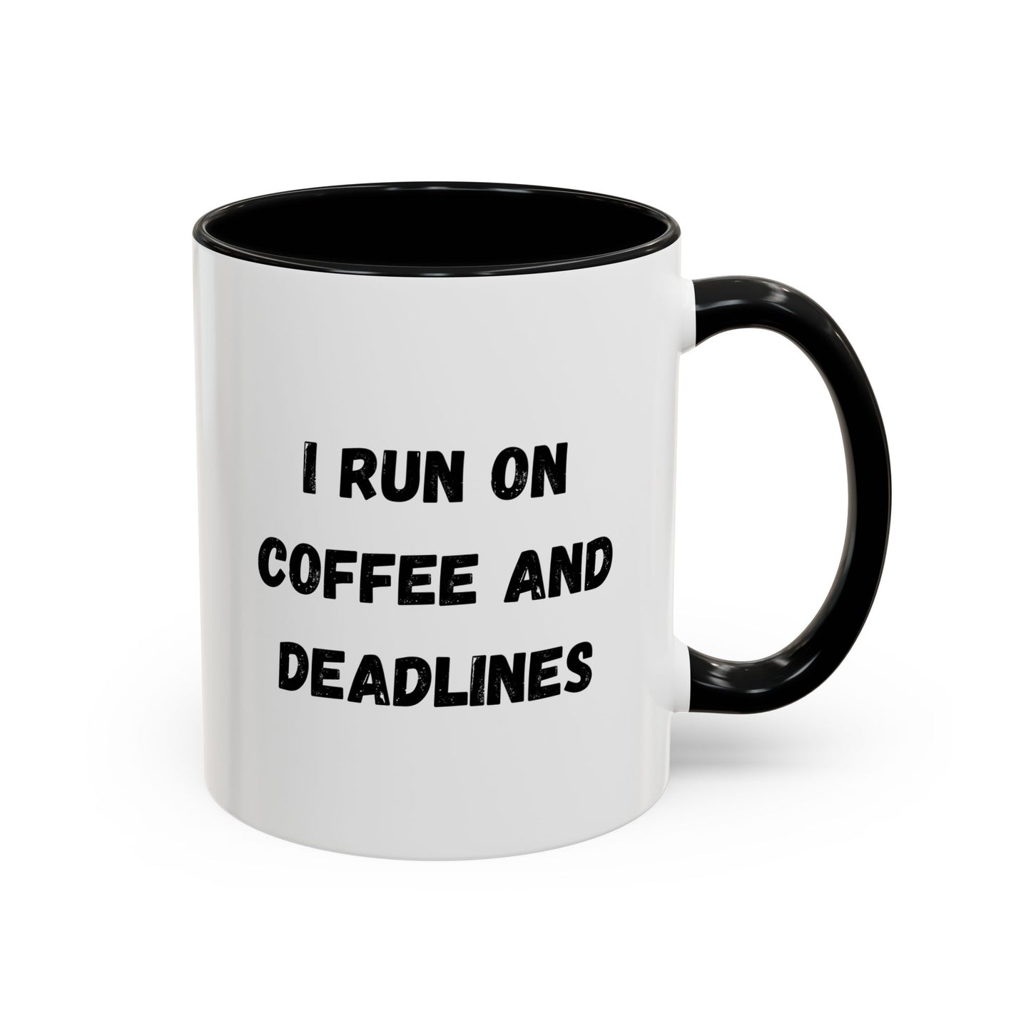 I Run on Coffee and Deadlines Mug, Motivational Coffee Cup, Office Mug, Gift for Writers, Caffeine Lover's Mug, Funny Coffee Cup