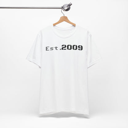 Established 2009 Unisex Tee - Casual Wear, Birthday Gift, Graduation Outfit, Anniversary Shirt, Personalized Fashion - TRV