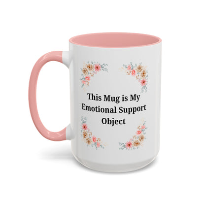 Floral Emotional Support Coffee Mug - Perfect Gift for Self-Care - TRV