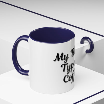 My Blood Type is Coffee Accent Mug - Perfect Gift for Coffee Lovers - TRV