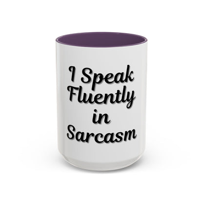 Sarcasm Accent Coffee Mug - I Speak Fluently in Sarcasm - Funny Gift for Coffee Lovers - TRV
