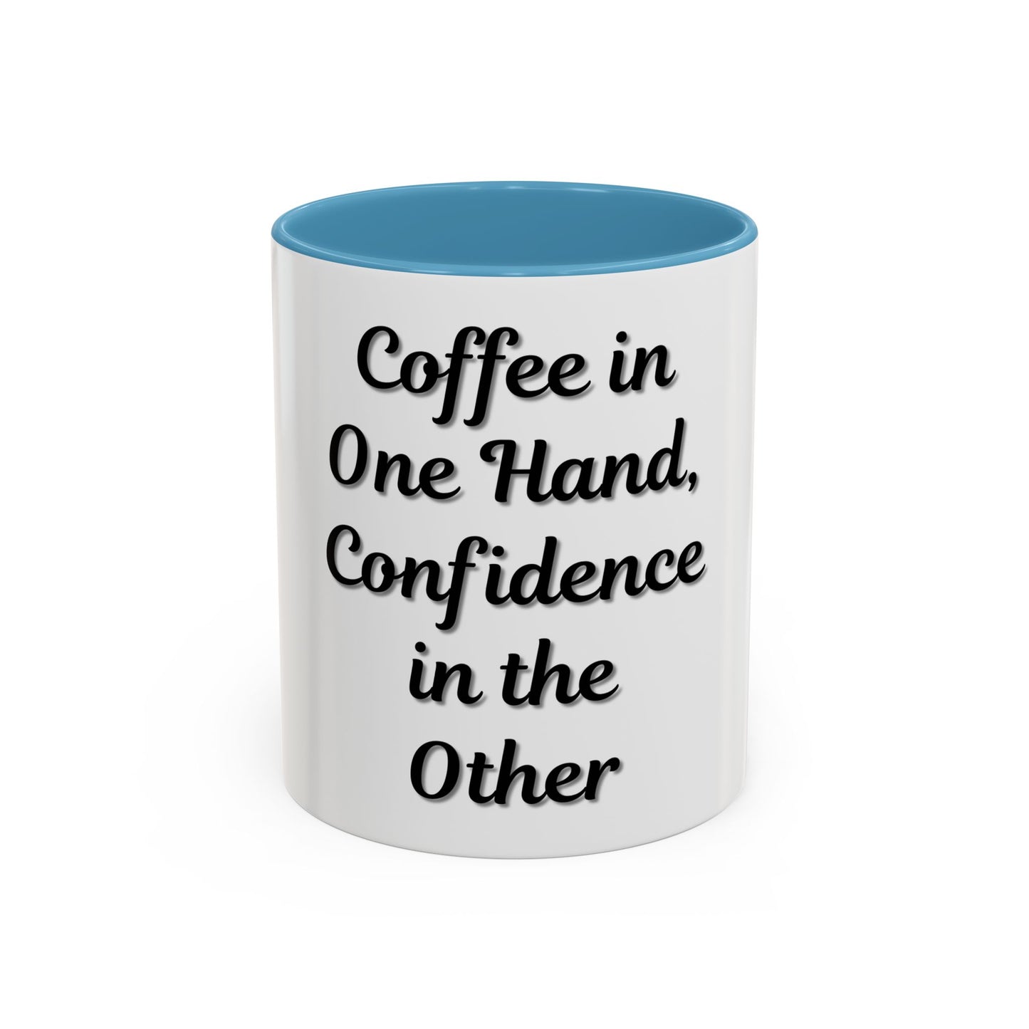 Inspirational Coffee Mug - "Coffee in One Hand, Confidence in the Other" - TRV