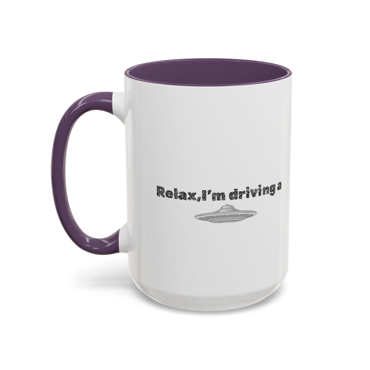Coffee Mug — “Relax, I’m Driving” UFO Accent Ceramic Mug (11/15 oz)