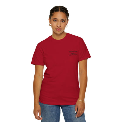 Funny Parenting Quote Unisex Garment-Dyed T-Shirt - TRV