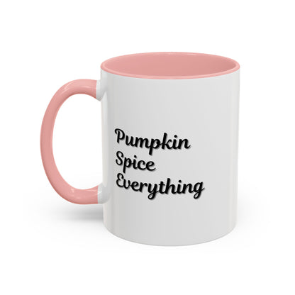 Pumpkin Spice Everything Accent Coffee Mug — Fall Seasonal 11/15oz