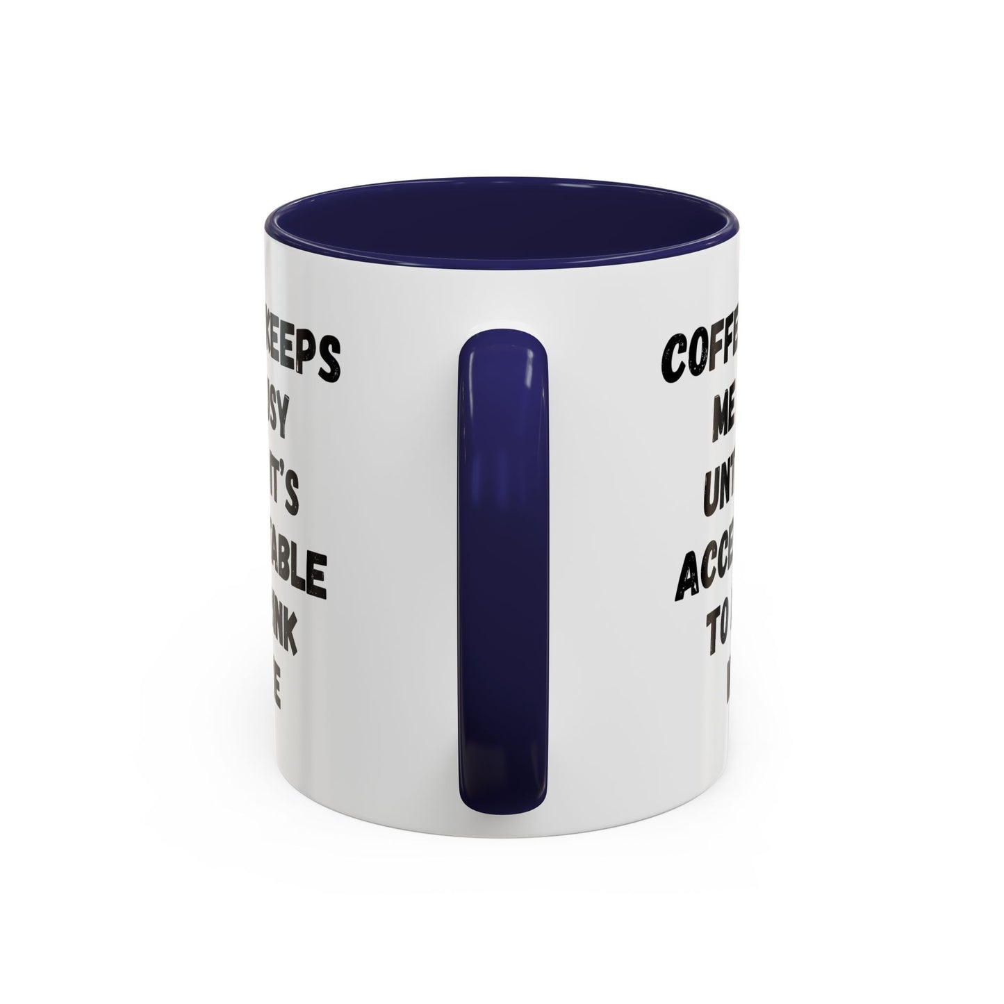 Funny Coffee Mug - "Coffee Keeps Me Busy Until It's Acceptable to Drink Wine" - Great for Mornings, Gifts, Office, Relaxation, Home