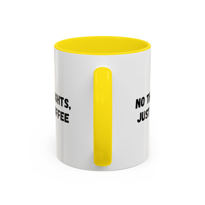 No Thoughts Just Coffee Mug - Fun Coffee Cup, Perfect for Coffee Lovers, Gift for Birthdays, Office Essentials, Unique Caffeine Lover's