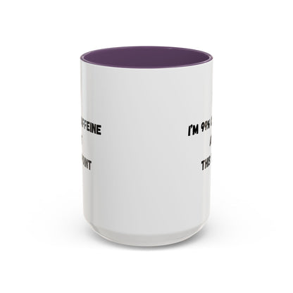 I'm 99% Caffeine Coffee Mug - Funny Gift for Coffee Lovers, Black Accent Mug, Office Humor, Caffeine Addict, Birthday Gift