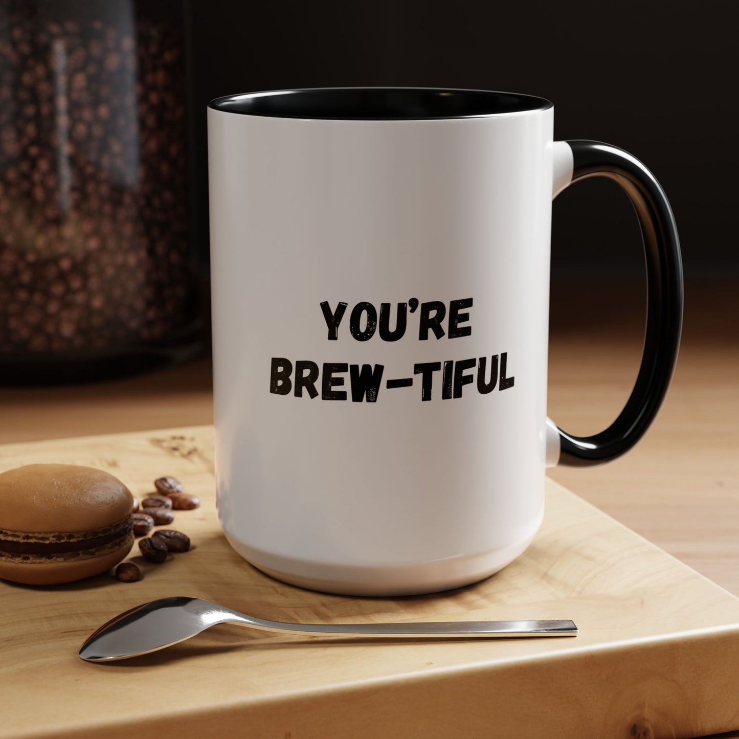 You’re Brew-tiful Accent Coffee Mug — Funny Pun Coffee Cup (11/15oz)