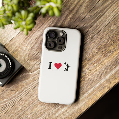 I Love Basketball Phone Case, Sporty Cell Cover, Basketball Gift for Players, Tough Cases, Love for Sports Accessories - TRV