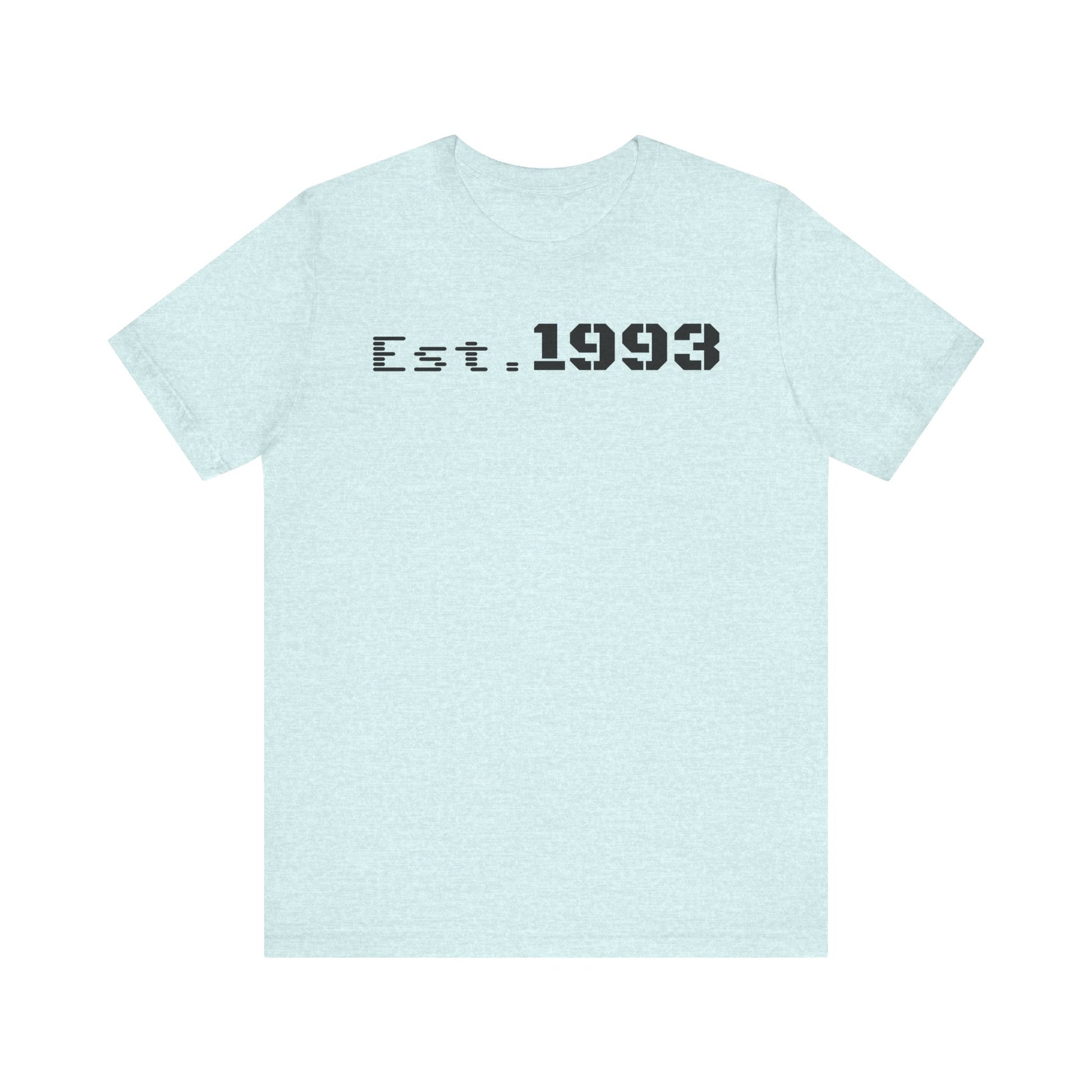 Est. 1993 Unisex Short Sleeve Tee - Perfect for Birthdays, Nostalgia, Casual Wear, Gifts, and Celebrations - TRV
