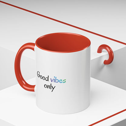 Good Vibes Only Accent Coffee Mug - Positive Energy 11 & 15oz Cup for Happiness, Inspirational Gift, Morning Motivation, Ceramic Tea Cup,