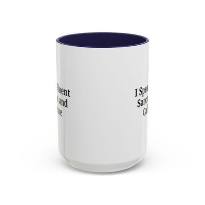 Sarcastic Accent Coffee Mug, Funny Gift for Coffee Lovers, Perfect for Office, Birthdays, Humor Lovers, Black Handle Mug - TRV
