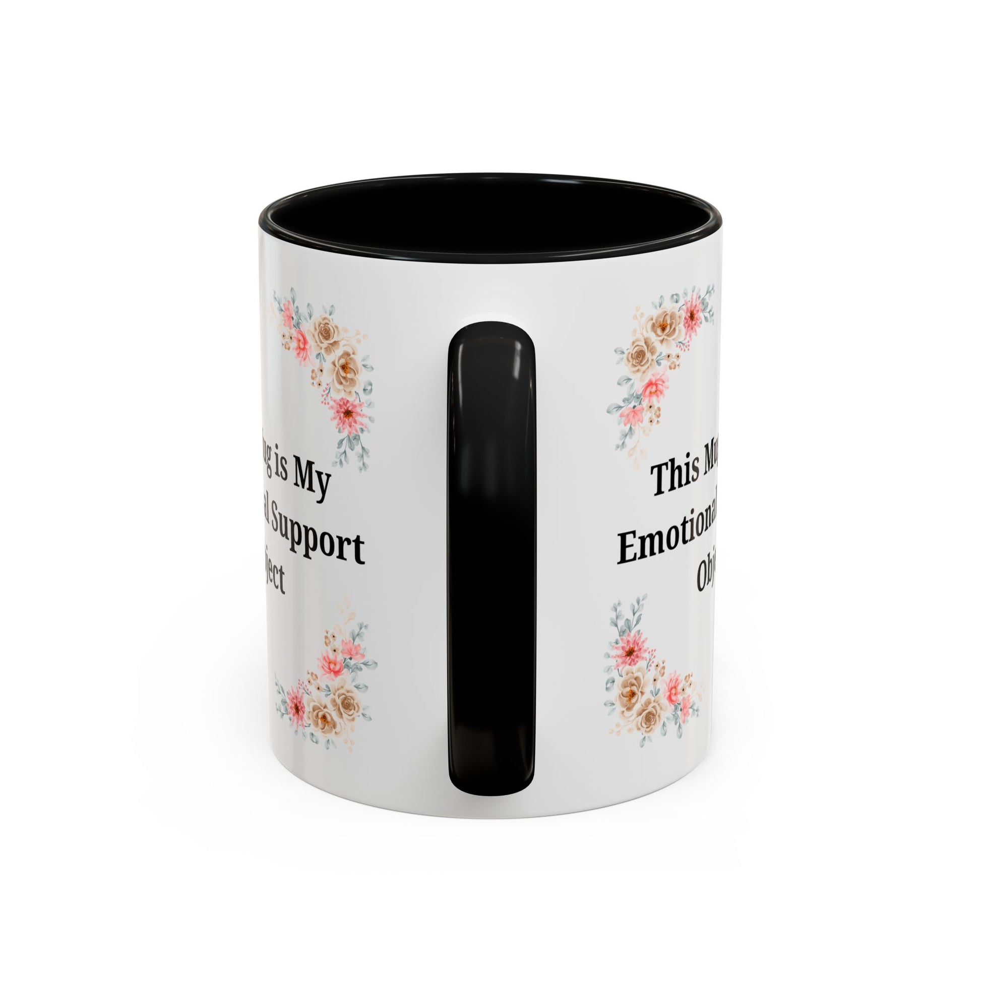 Floral Emotional Support Coffee Mug - Perfect Gift for Self-Care - TRV