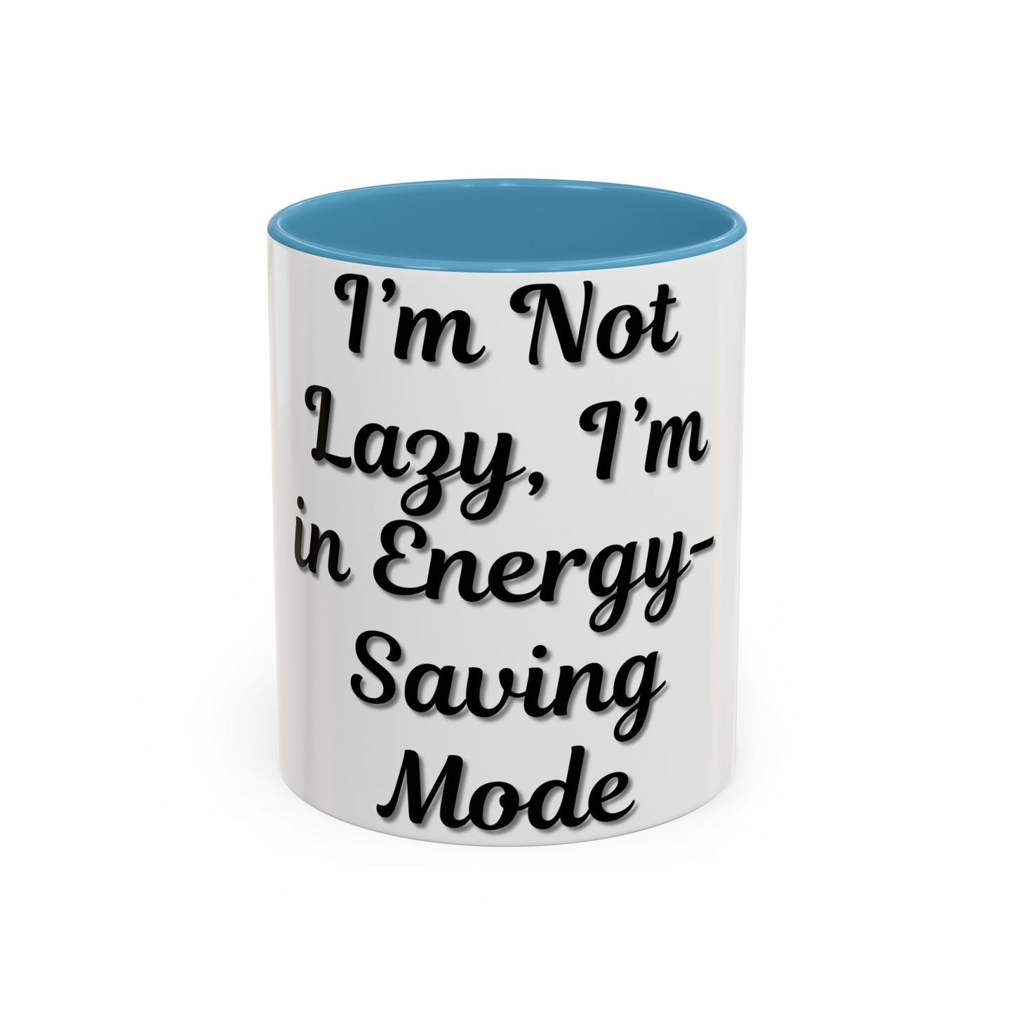Humorous Coffee Mug - "I'm Not Lazy, I'm in Energy-Saving Mode" - TRV