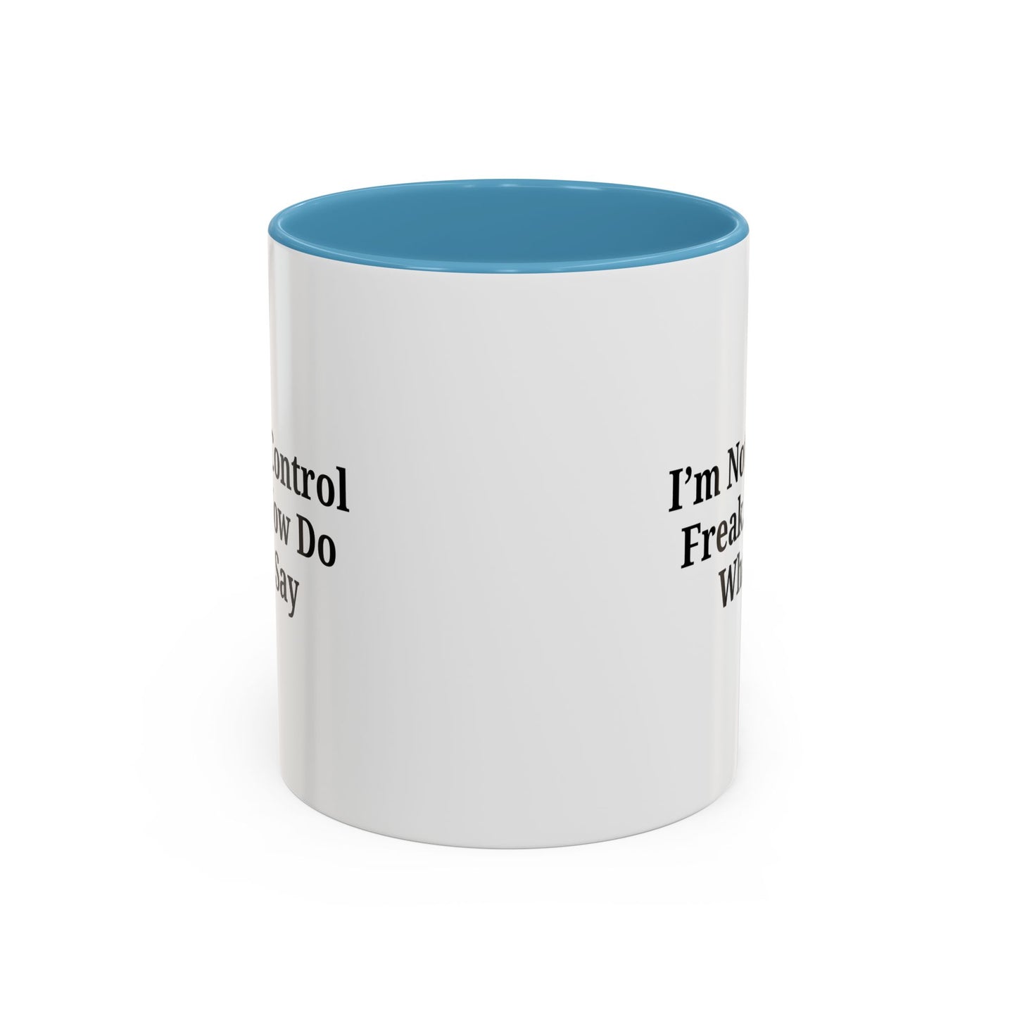 Funny Accent Coffee Mug - I'm Not a Control Freak, Gift for Boss/Office, Unique Tea Cup, Ideal for Birthdays, Humor Lovers - TRV