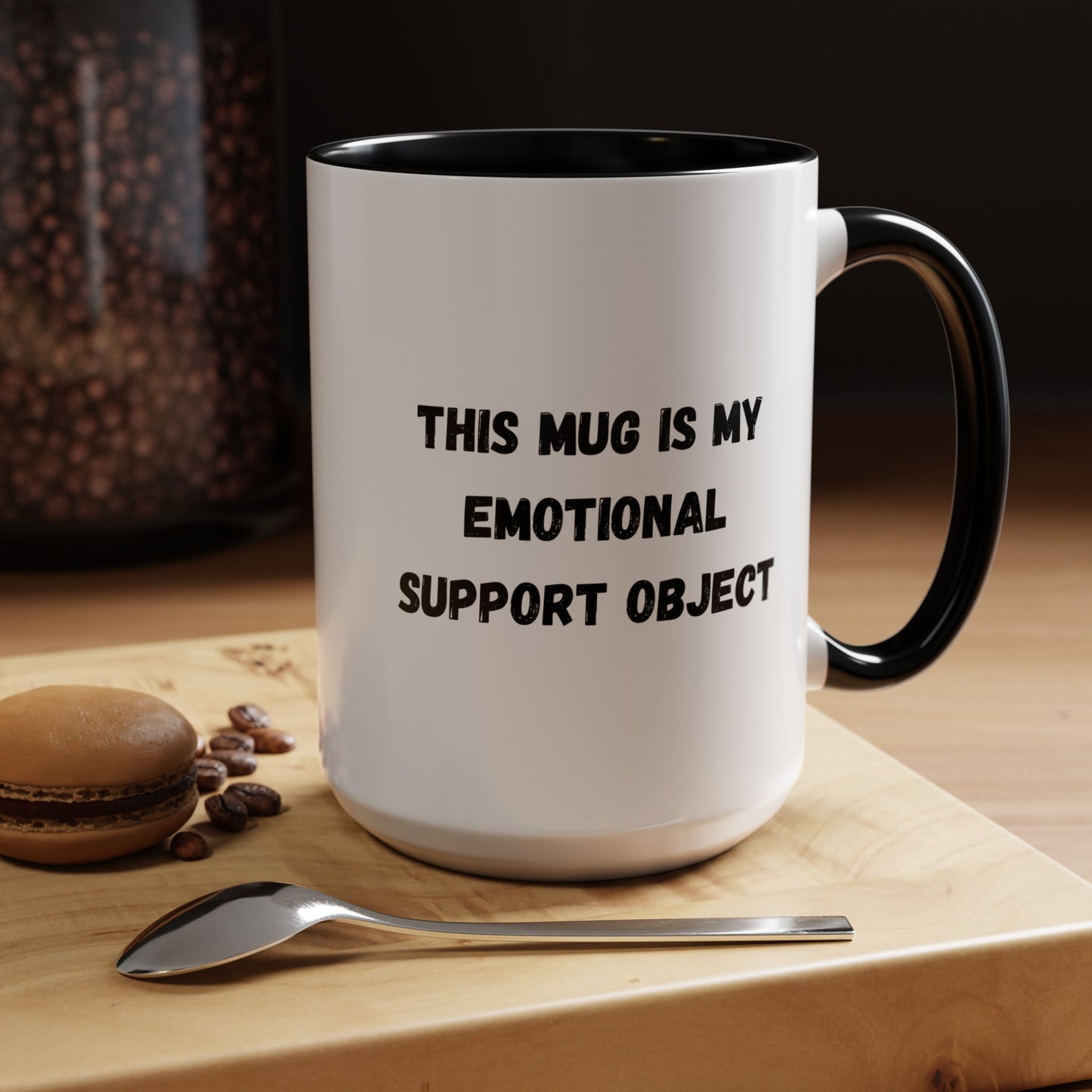 Emotional Support Coffee Mug - 11oz & 15oz - TRV