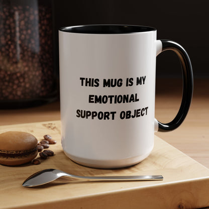 Emotional Support Coffee Mug - 11oz & 15oz - TRV