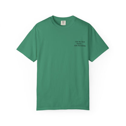 Funny Parenting Quote Unisex Garment-Dyed T-Shirt - TRV
