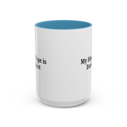 My Blood Type is Dark Roast Coffee Mug - TRV