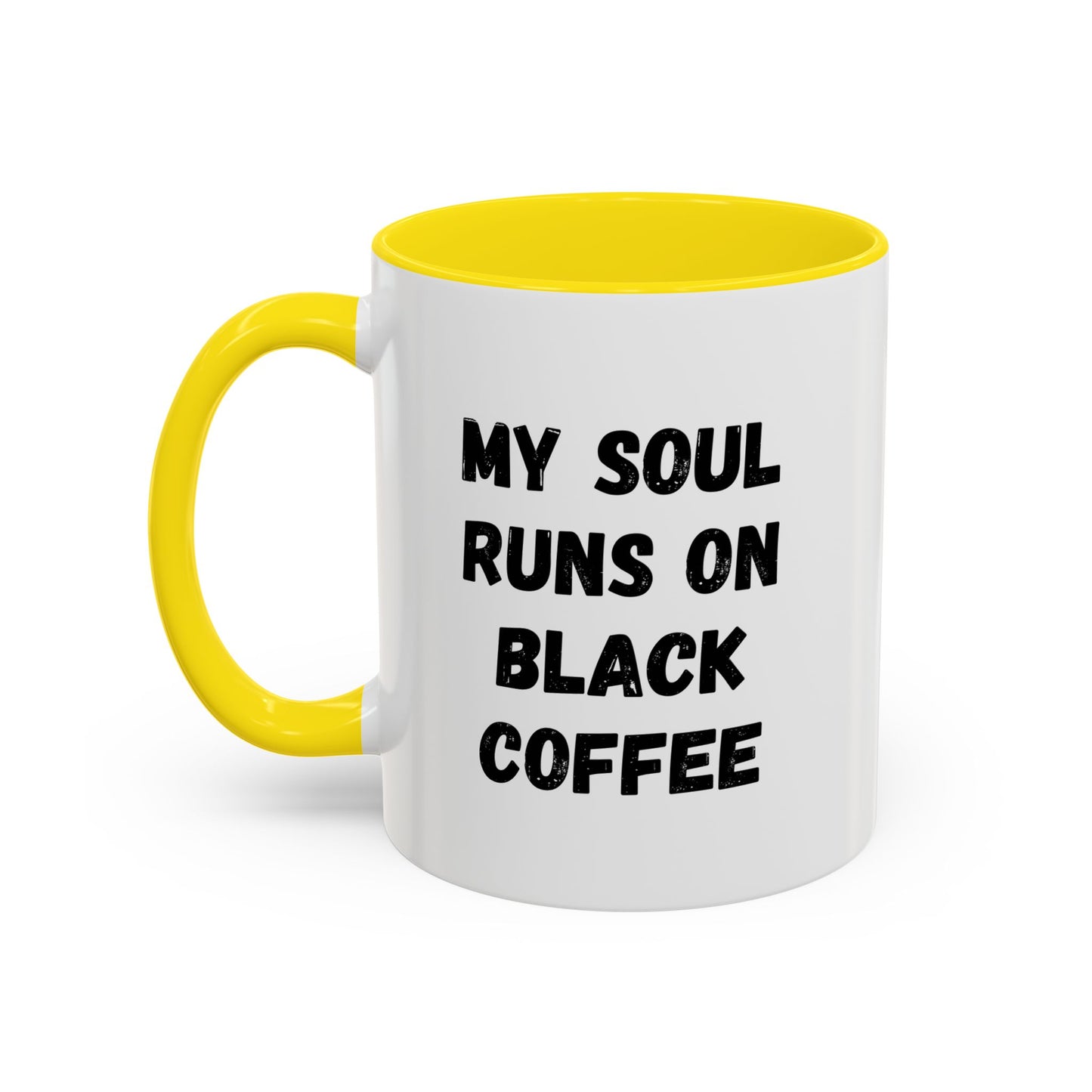 Funny Coffee Mug - My Soul Runs on Black Coffee | Perfect Gift for Coffee Lovers, Office Mugs, Tea, Barista, Halloween
