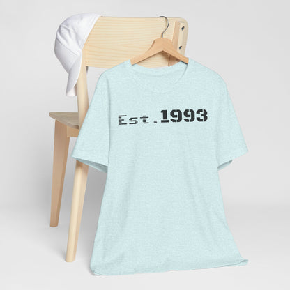 Est. 1993 Unisex Short Sleeve Tee - Perfect for Birthdays, Nostalgia, Casual Wear, Gifts, and Celebrations - TRV